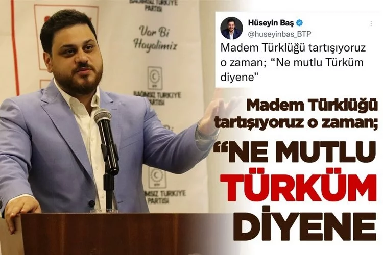 BTP liderinden DEVA Partisi’ne Türklük cevabı